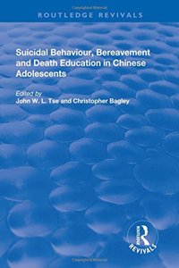 Suicidal Behaviour, Bereavement and Death Education in Chinese Adolescents