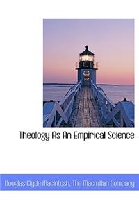 Theology as an Empirical Science
