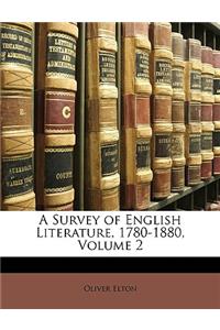 A Survey of English Literature, 1780-1880, Volume 2
