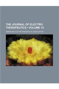 The Journal of Electro-Therapeutics (Volume 15)