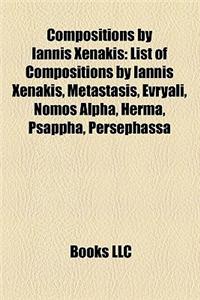 Compositions by Iannis Xenakis