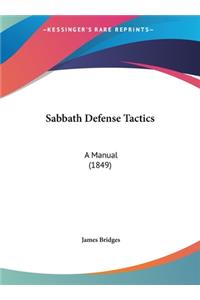 Sabbath Defense Tactics