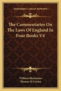 Commentaries on the Laws of England in Four Books V4