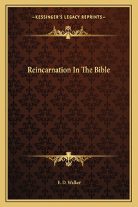 Reincarnation in the Bible