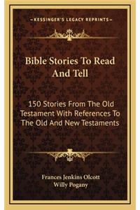 Bible Stories to Read and Tell