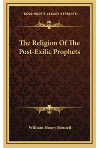 Religion Of The Post-Exilic Prophets