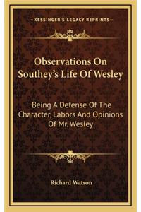 Observations on Southey's Life of Wesley