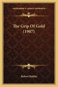 Grip of Gold (1907)