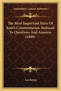 Most Important Parts of Kent's Commentaries, Reduced to Questions and Answers (1840)
