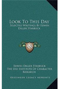 Look to This Day