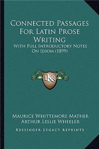 Connected Passages for Latin Prose Writing