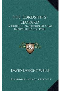 His Lordship's Leopard