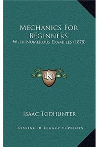 Mechanics for Beginners