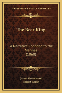 The Bear King