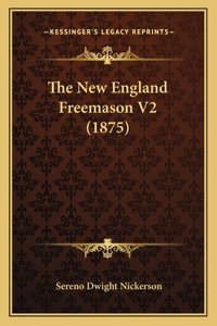 The New England Freemason V2 (1875)