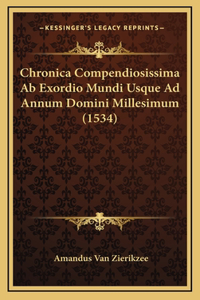 Chronica Compendiosissima Ab Exordio Mundi Usque Ad Annum Domini Millesimum (1534)