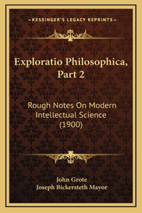 Exploratio Philosophica, Part 2