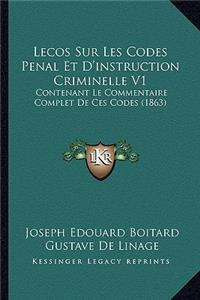 Lecos Sur Les Codes Penal Et D'instruction Criminelle V1
