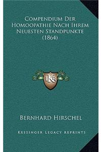 Compendium Der Homoopathie Nach Ihrem Neuesten Standpunkte (1864)