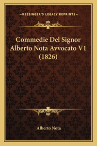 Commedie Del Signor Alberto Nota Avvocato V1 (1826)