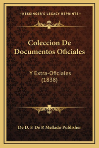 Coleccion De Documentos Oficiales