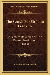 The Search For Sir John Franklin
