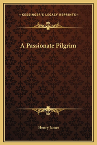 A Passionate Pilgrim