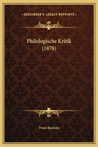 Philologische Kritik (1878)
