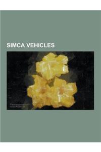 Simca Vehicles: Abarth Simca 2000, Matra Bagheera, Matra Murena, Matra Rancho, Simca 1000, Simca 1100, Simca 1200s, Simca 1300-1500, S