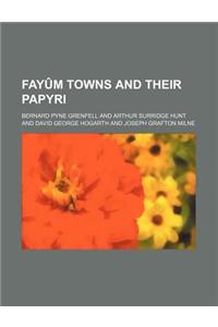 Fayum Towns and Their Papyri