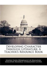 Developing Character Through Literature