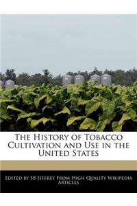 The History of Tobacco Cultivation and Use in the United States