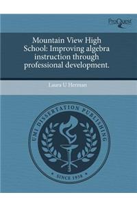 Mountain View High School: Improving Algebra Instruction Through Professional Development