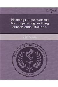 Meaningful Assessment for Improving Writing Center Consultations