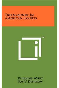Freemasonry in American Courts