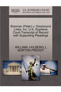 Brennan (Peter) V. Greyhound Lines, Inc. U.S. Supreme Court Transcript of Record with Supporting Pleadings