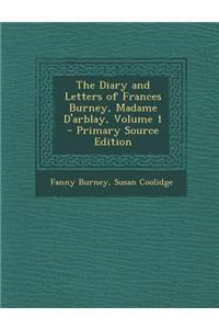 The Diary and Letters of Frances Burney, Madame D'Arblay, Volume 1