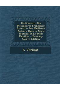 Dictionnaire Des Metaphores Françaises