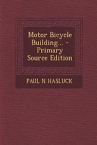 Motor Bicycle Building...