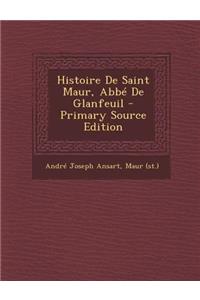 Histoire De Saint Maur, Abbé De Glanfeuil