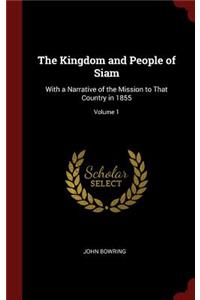 The Kingdom and People of Siam