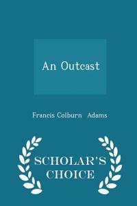 Outcast - Scholar's Choice Edition