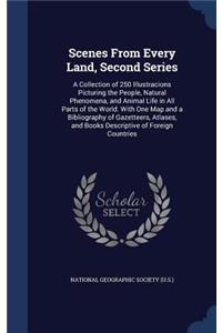 Scenes From Every Land, Second Series