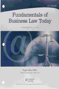 Bundle: Cengage Advantage Books: Fundamentals of Business Law Today: Summarized Cases, Loose-Leaf Version, 10th + Mindtap Business Law, 1 Term (6 Months) Printed Access Card