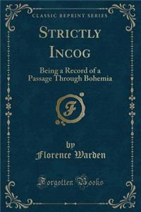 Strictly Incog