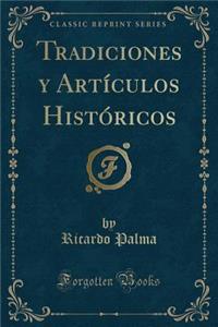 Tradiciones Y ArtÃ­culos HistÃ³ricos (Classic Reprint)