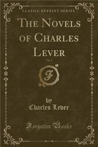 The Novels of Charles Lever, Vol. 2 (Classic Reprint)