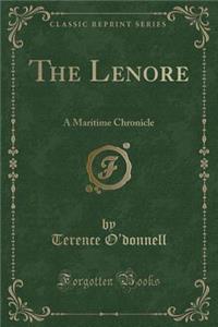 The Lenore: A Maritime Chronicle (Classic Reprint)