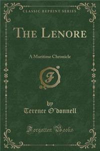 The Lenore: A Maritime Chronicle (Classic Reprint)