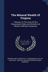 The Mineral Wealth Of Virginia